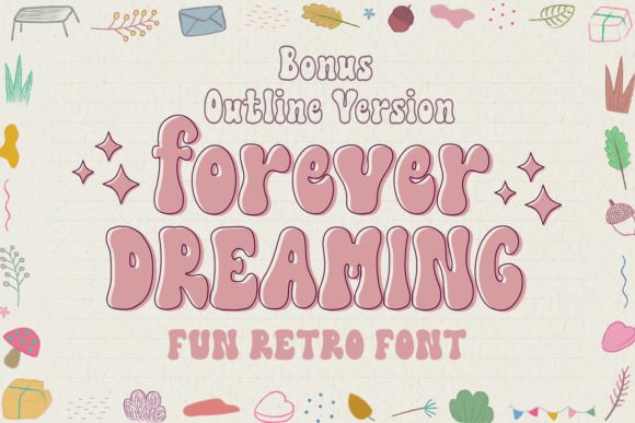 Forever Dreaming: A Groovy Font for Bold Brand Campaigns
